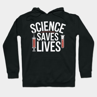 STEM Student Science Saves Lives Hoodie